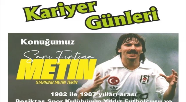 UGC Kariyer Günleri Konuğu Beşiktaşlı “Sarı Metin” Metin Tekin