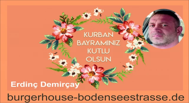 Münihli Gastronom Erdinç Demirçay'ın Kurban Bayramı Tebrik Mesajı