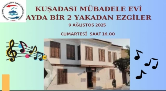 Kilim Türk Halk Müziği Korosu, Kuşadası Mübadele Evi'nde Konser verecek!